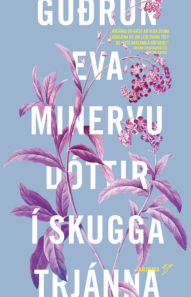 Í skugga trjánna, Guðrún Eva Mínervudóttir