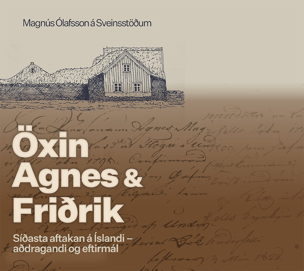 Öxin, Agnes og Friðrik, Magnús Ólafsson